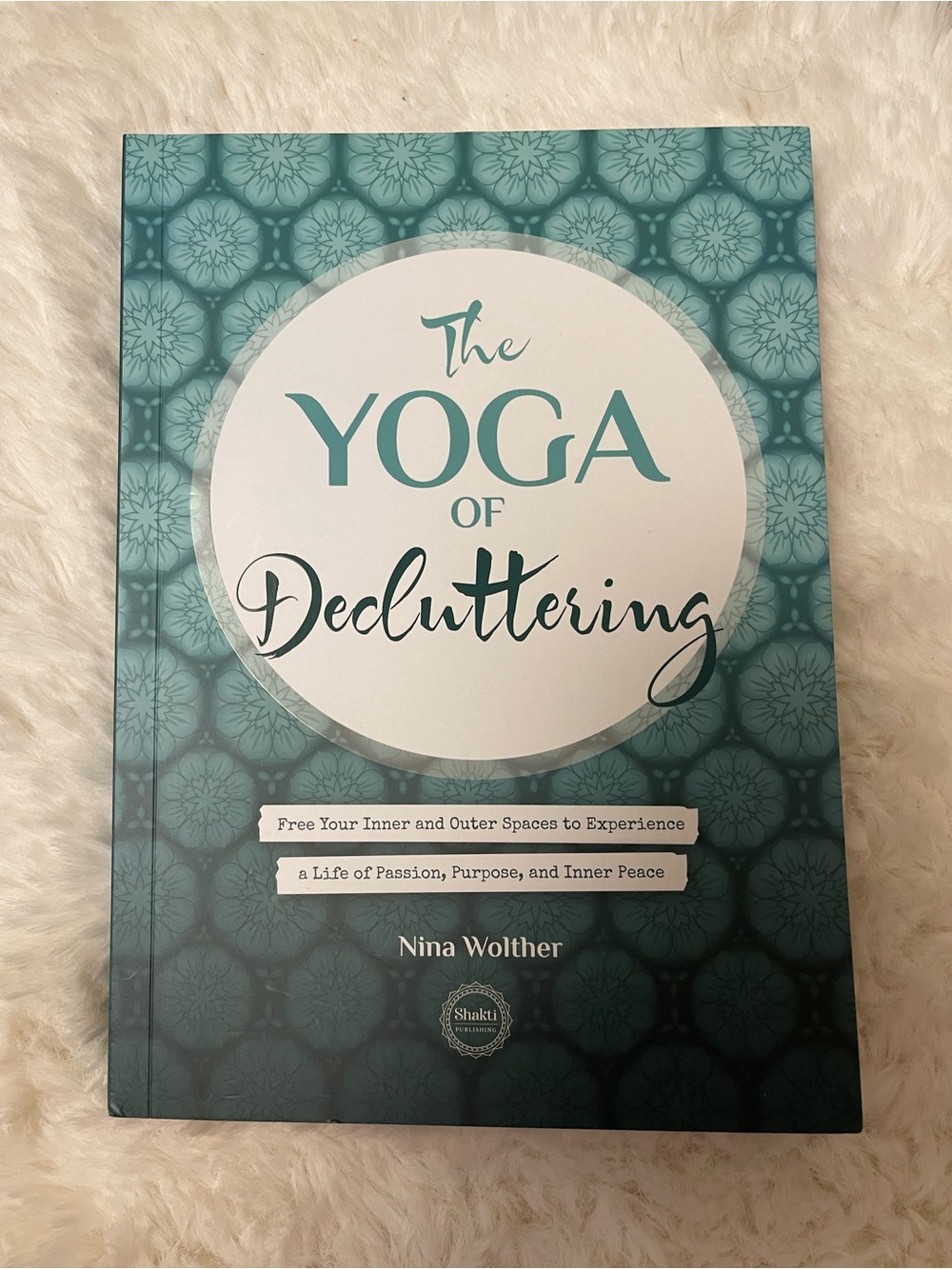The Yoga of Decluttering by - Teal Cover
